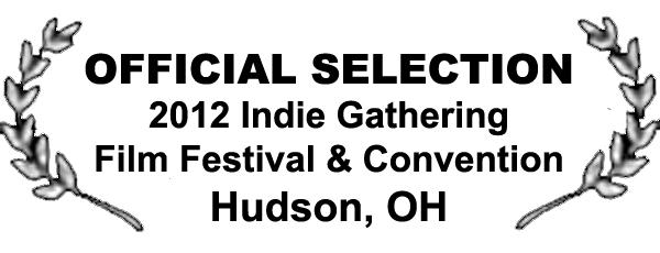 Day Zero pilot Lethal wins Official Selectee award from the 2012 Indie Gathering Film Festival